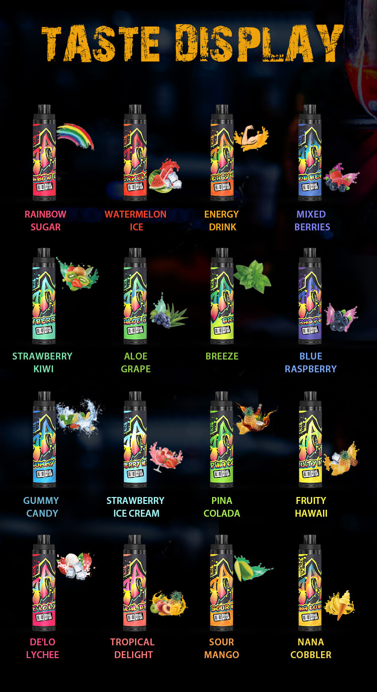 The VAAL Max has a variety of selective flavors including MINT, BANANA ICE, BLUEBERRY ICE, PINEAPPLE ICE, STRAWBERRY KIWI, LUSH ICE, COTTON CANDY, PEACH MANGO, ALOE GRAPE, MIXED BERRIES, STRAWBERRY ICE CREAM, ICE SKITTLES, GUMMY CANDY, DOUBLE APPLE, TOBACCO, MANGO ICE and so on.